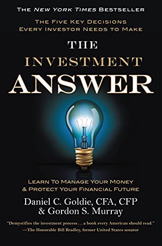 Imagen de archivo de The Investment Answer: Learn to Manage Your Money & Protect Your Financial Future (tentative) a la venta por SecondSale