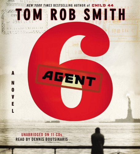 Stock image for Agent 6 (The Child 44 Trilogy, 3) for sale by Books From California
