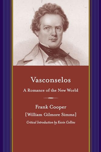 9781611170207: Vasconselos: A Romance of the New World