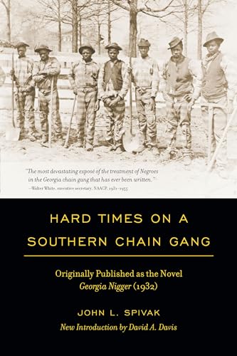 9781611170443: Hard Times on a Southern Chain Gang: Originally Published as the Novel Georgia Nigger (1932) (Southern Classics)