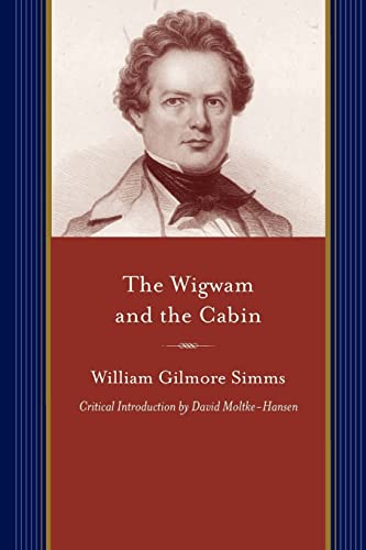 Beispielbild fr The Wigwam and the Cabin zum Verkauf von Blackwell's