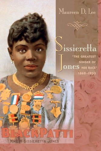 9781611170726: Sissieretta Jones: The Greatest Singer of Her Race, 1868-1933