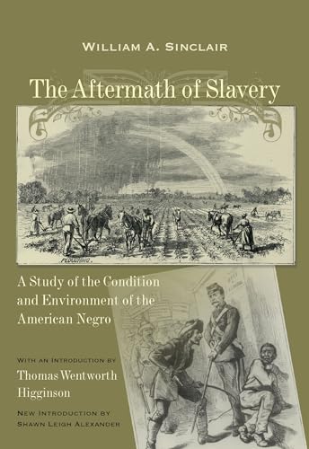 9781611170788: The Aftermath of Slavery: A Study of the Condition and Environment of the American Negro (Southern Classics)