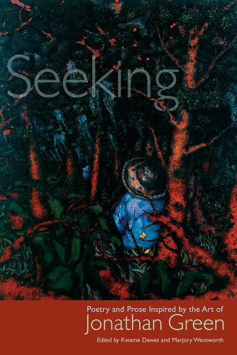 Imagen de archivo de Seeking: Poetry and Prose Inspired by the Art of Jonathan Green a la venta por ThriftBooks-Dallas