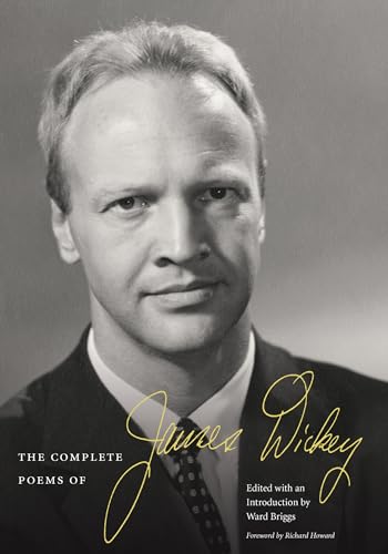 9781611170979: The Complete Poems of James Dickey