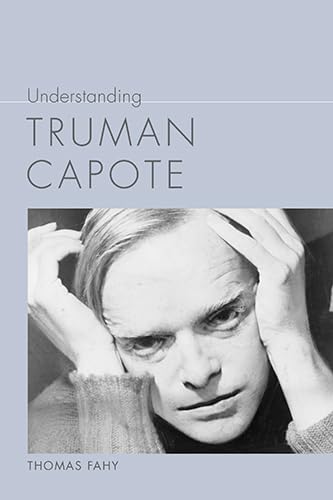 Stock image for Understanding Truman Capote (Understanding Contemporary American Literature) for sale by Big Bill's Books