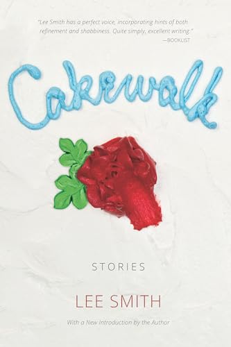 Beispielbild fr Cakewalk: Stories (Southern Revivals) zum Verkauf von SecondSale