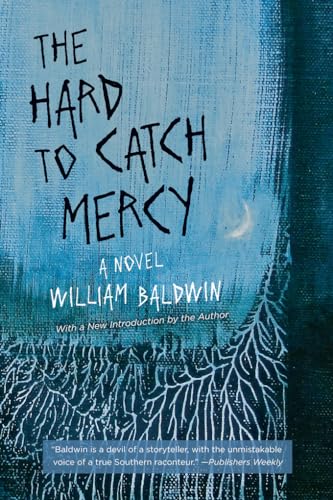 Beispielbild fr The Hard to Catch Mercy : A Novel zum Verkauf von Better World Books