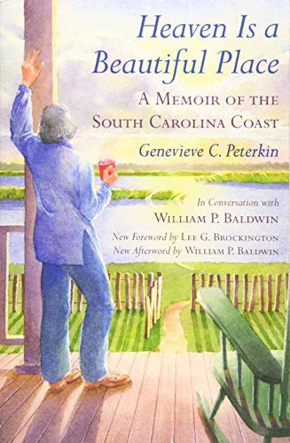 Imagen de archivo de Heaven Is a Beautiful Place: A Memoir of the South Carolina Coast a la venta por BooksRun