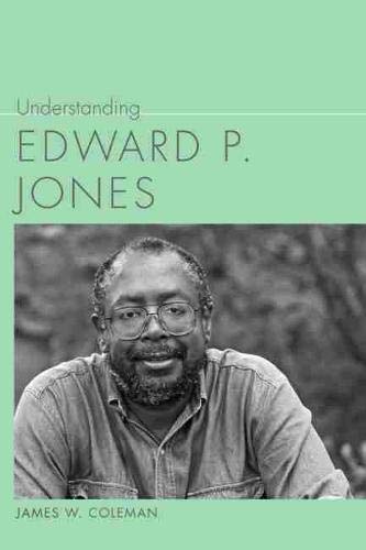 Imagen de archivo de Understanding Edward P. Jones a la venta por Better World Books