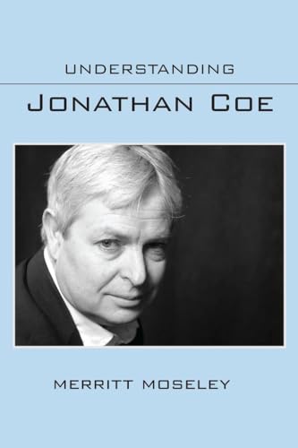Stock image for Understanding Jonathan Coe for sale by Daedalus Books