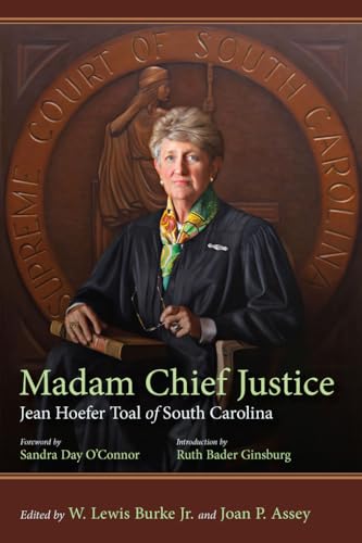 Imagen de archivo de Madam Chief Justice: Jean Hoefer Toal of South Carolina a la venta por ThriftBooks-Atlanta