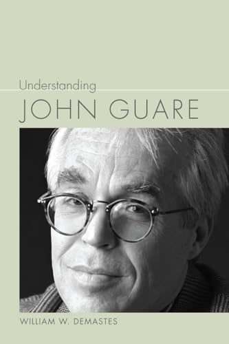 Beispielbild fr Understanding John Guare (Understanding Contemporary American Literature) zum Verkauf von Housing Works Online Bookstore
