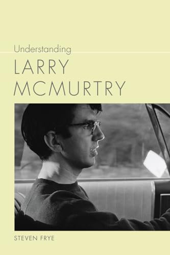 Stock image for Understanding Larry McMurtry for sale by ThriftBooks-Atlanta