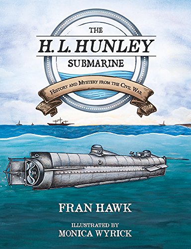 Beispielbild fr The H. L. Hunley Submarine: History and Mystery from the Civil War (Young Palmetto Books) zum Verkauf von ZBK Books