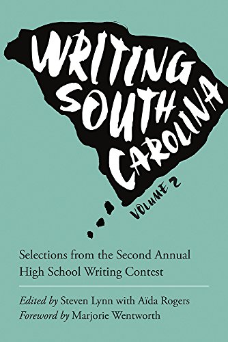 Stock image for Writing South Carolina: Selections from the Second Annual High School Writing Contest: Vol 2 for sale by Revaluation Books