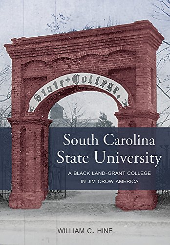 Stock image for South Carolina State University: A Black Land-Grant College in Jim Crow America for sale by Powell's Bookstores Chicago, ABAA