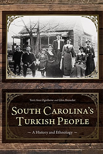 Beispielbild fr South Carolina's Turkish People: A History and Ethnology (Non Series) zum Verkauf von Midtown Scholar Bookstore