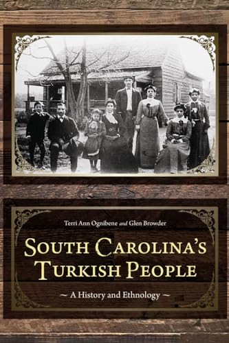 Stock image for South Carolina's Turkish People: A History and Ethnology for sale by Revaluation Books
