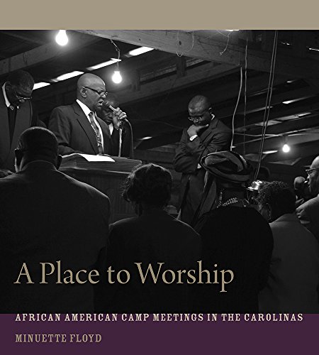 Imagen de archivo de A Place to Worship: African American Camp Meetings in the Carolinas a la venta por Revaluation Books