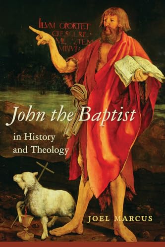 9781611179002: John the Baptist in History and Theology (Studies on Personalities of the New Testament)
