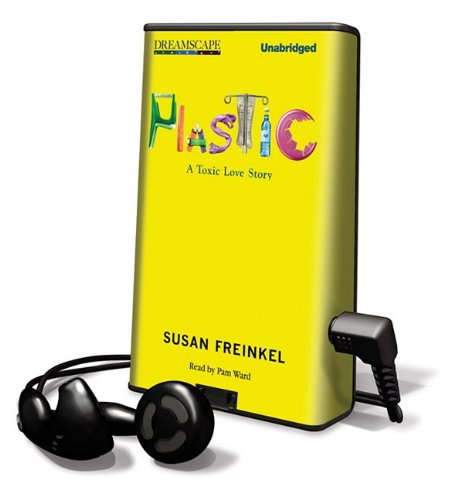 Beispielbild fr Plastic: A Toxic Love Story [With Earbuds] (Playaway Adult Nonfiction) zum Verkauf von The Yard Sale Store