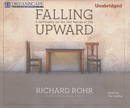 Imagen de archivo de Falling Upward: A Spirituality for the Two Halves of Life a la venta por Fergies Books