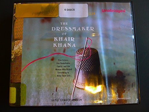 Beispielbild fr The Dressmaker of Khair Khana: Five Sisters, One Remarkable Family, and the Woman Who Risked Everything to Keep Them Safe zum Verkauf von SecondSale