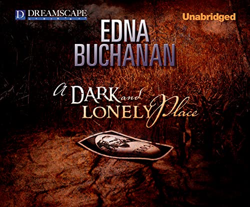 A Dark and Lonely Place: A Novel (9781611204469) by Buchanan, Edna