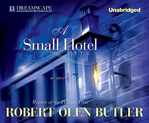 A Small Hotel: A Novel (9781611204704) by Butler, Robert Olen