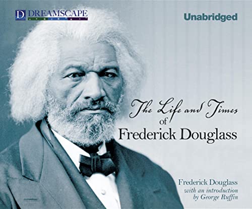 The Life and Times of Frederick Douglass: Written by Himself (9781611205091) by Douglass, Frederick