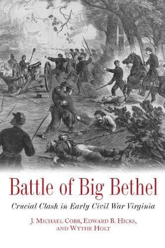 Imagen de archivo de Battle of Big Bethel: Crucial Clash in Early Civil War Virginia a la venta por HPB Inc.