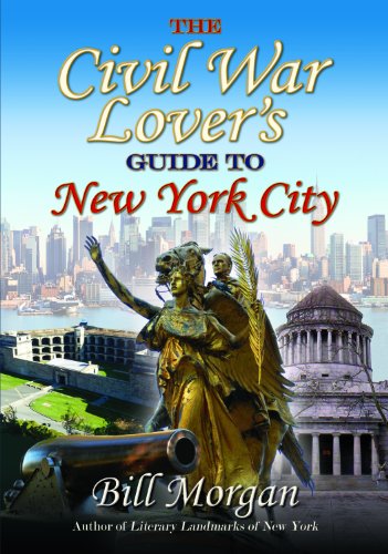 Beispielbild fr The Civil War Lover's Guide to New York City zum Verkauf von BookHolders