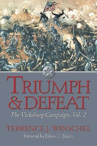 Beispielbild fr Triumph and Defeat: The Vicksburg Campaign: Volume 2 zum Verkauf von Books From California