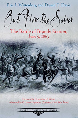Beispielbild fr Out Flew the Sabres: The Battle of Brandy Station, June 9, 1863 (Emerging Civil War Series) zum Verkauf von HPB-Red