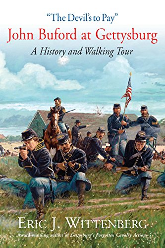 9781611214444: The Devil's to Pay: John Buford at Gettysburg: A History and Walking Tour