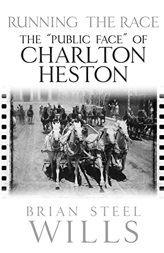 9781611216288: Running the Race: The “Public Face” of Charlton Heston