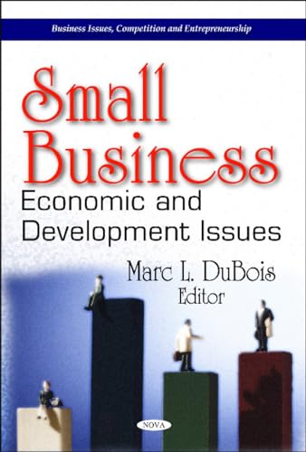 9781611220599: Small Business: Economic and Development Issues: Economic & Development Issues