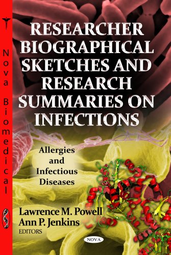 Stock image for Researcher Biographical Sketches and Research Summaries on Infections (Allergies and Infectious Diseases) for sale by Y-Not-Books