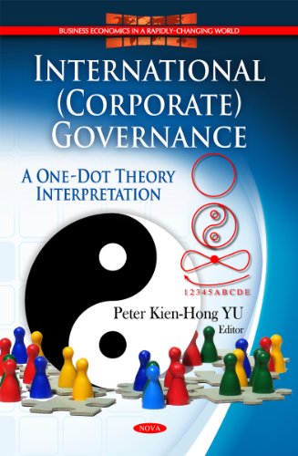 Stock image for International (Corporate) Governance: A One-Dot Theory Interpretation (Business Economics in a Rapidly-Changing World) for sale by Orbiting Books