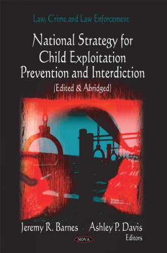 Stock image for CHILD EXPLOITATION PREVENTION &AMP; INTERDICTION : EDITED &AMP; ABRIDGED for sale by Basi6 International