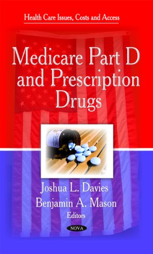 Imagen de archivo de Medicare Part D & Prescription Drugs (Health Care Issues, Costs and Access) (Health Care Issues, Costs, Access) a la venta por WorldofBooks