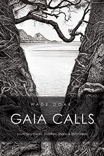 Beispielbild fr Gaia Calls: South Sea Voices, Dolphins, Sharks & Rainforests zum Verkauf von Books From California
