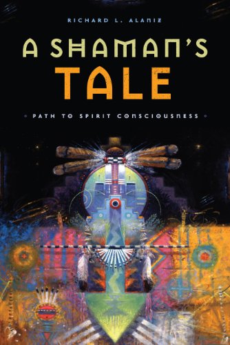 Stock image for A Shaman's Tale: Path to Spirit Consciousness for sale by WorldofBooks