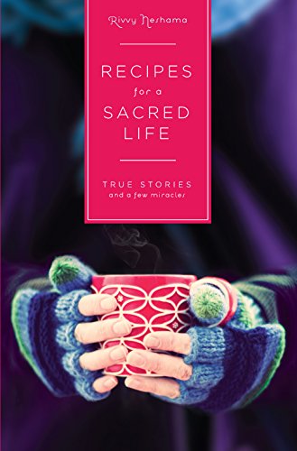 Beispielbild fr Recipes For A Sacred Life: True Stories and a Few Miracles zum Verkauf von Wonder Book