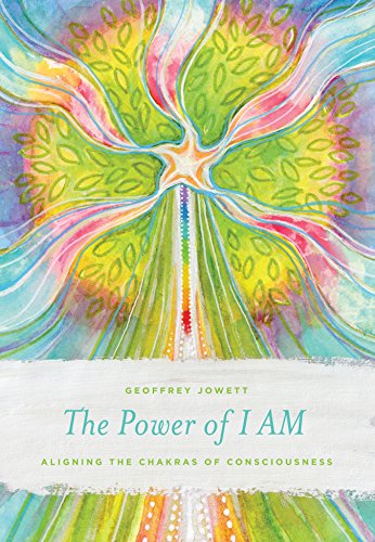 Stock image for The Power Of I Am: Aligning the Chakras of Consciousness for sale by SecondSale