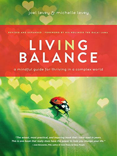 Imagen de archivo de Living in Balance: A Mindful Guide for Thriving in a Complex Worl a la venta por Hawking Books