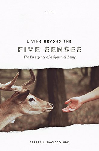 Beispielbild fr Living Beyond the Five Senses: The Emergence of a Spiritual Being zum Verkauf von Books From California