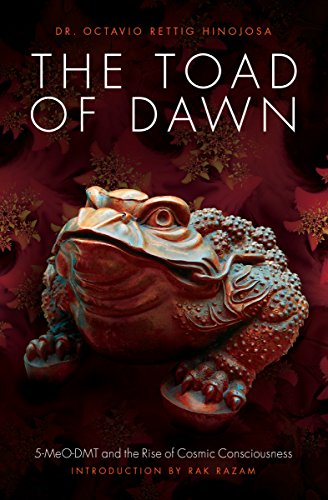 Beispielbild fr The Toad of Dawn: 5-Meo-Dmt and the Rise of Cosmic Consciousness zum Verkauf von WorldofBooks