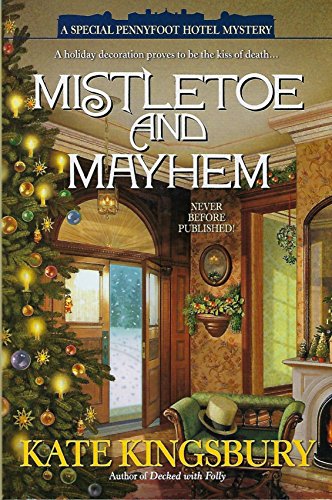 Beispielbild fr Mistletoe and Mayhem (A Special Pennyfoot Hotel Mystery) zum Verkauf von Better World Books